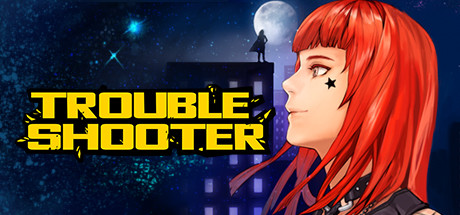 纷争终结者: 被遗弃的孩子们/TROUBLESHOOTER: Abandoned Children(更新v20250421)