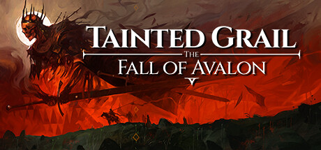 污痕圣杯：阿瓦隆的陨落/Tainted Grail: The Fall of Avalon(更新v0.60)